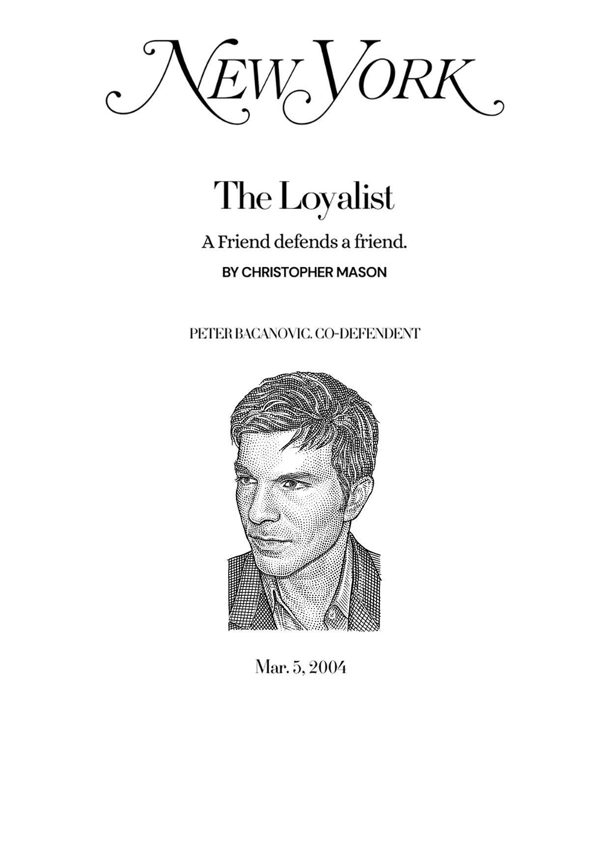 The Loyalist: A Friend Defends a Friend